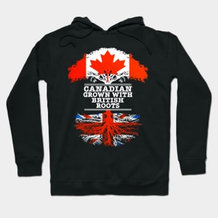 Canadian Grown With British Roots - Gift for British With Roots From Great Britain Hoodie